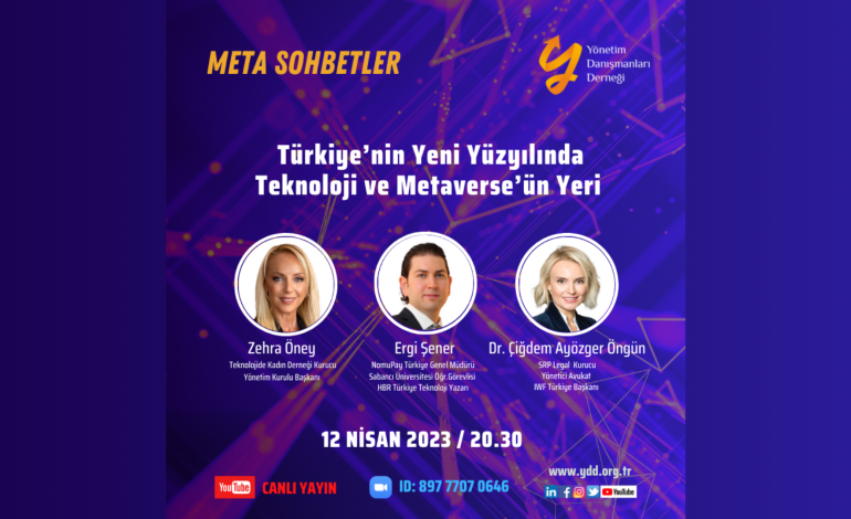  YDD WEBİNAR DAVETİ – TÜRKİYE’NİN YENİ YÜZYILINDA TEKNOLOJİ VE METAVERSE’ÜN YERİ