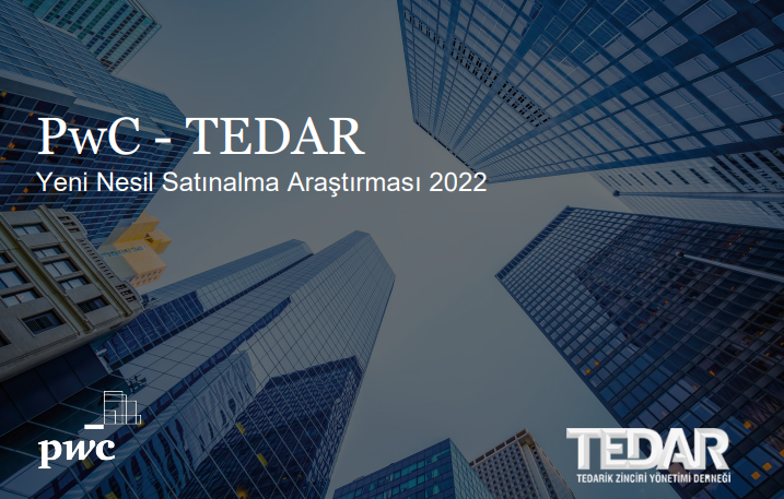 TEDAR ‘Yeni Nesil Satınalma Araştırması 2022’ Raporu Yayınlandı