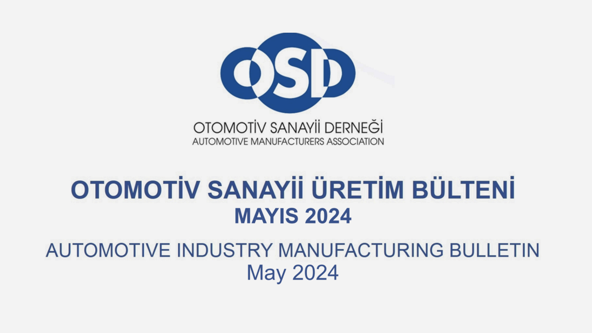 Otomotiv Sanayii Mayıs 2024 Sonuçları Açıklandı